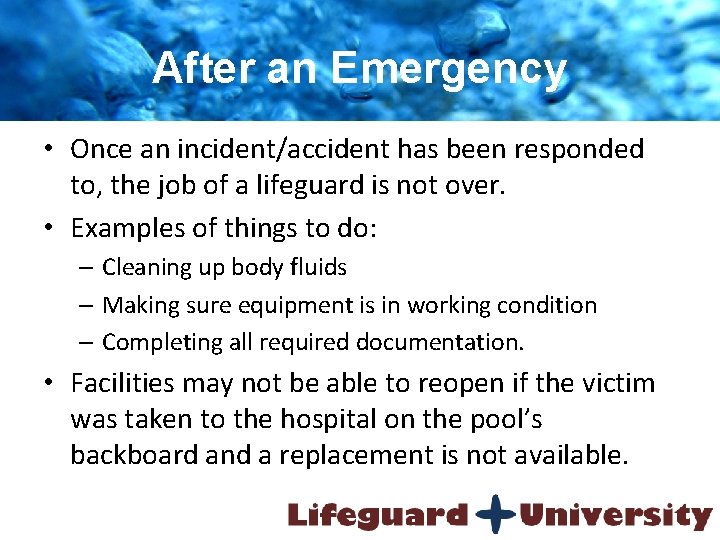 After an Emergency • Once an incident/accident has been responded to, the job of