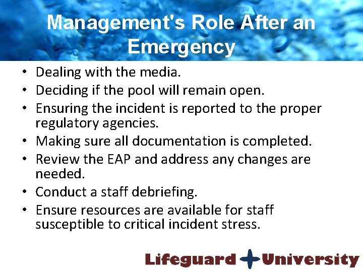 Management's Role After an Emergency • Dealing with the media. • Deciding if the