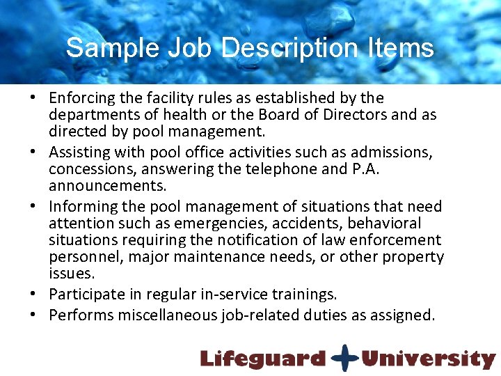 Sample Job Description Items • Enforcing the facility rules as established by the departments