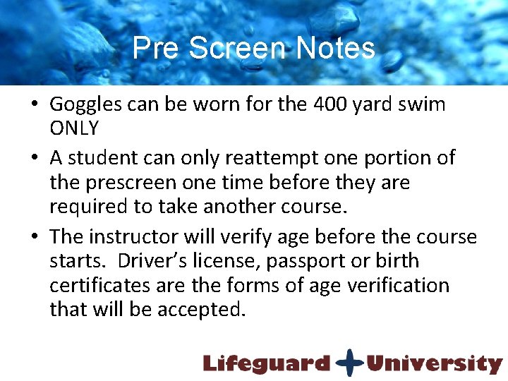 Pre Screen Notes • Goggles can be worn for the 400 yard swim ONLY