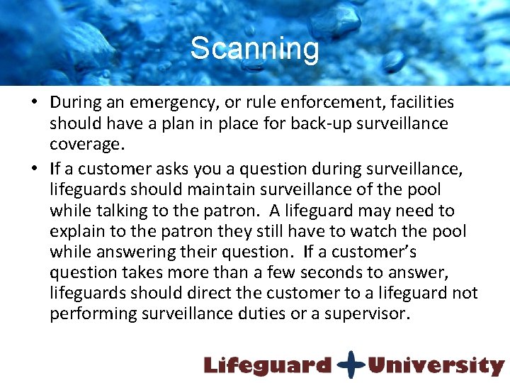 Scanning • During an emergency, or rule enforcement, facilities should have a plan in