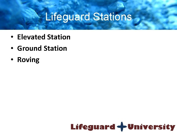 Lifeguard Stations • Elevated Station • Ground Station • Roving 