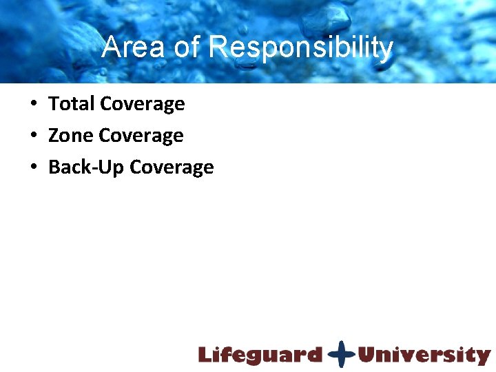 Area of Responsibility • Total Coverage • Zone Coverage • Back-Up Coverage 
