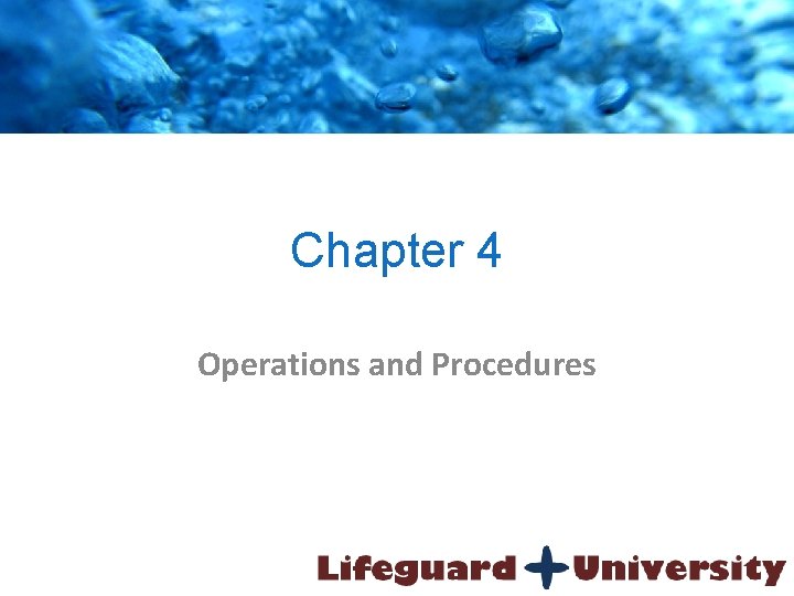 Chapter 4 Operations and Procedures 