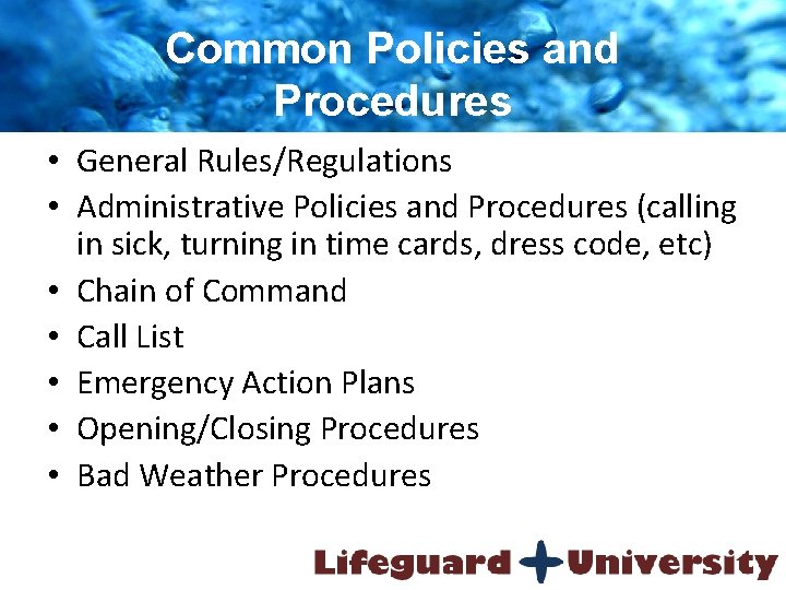 Common Policies and Procedures • General Rules/Regulations • Administrative Policies and Procedures (calling in