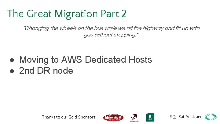 The Great Migration Part 2 “Changing the wheels on the bus while we hit
