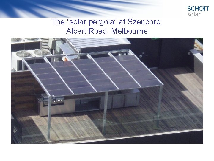 The “solar pergola” at Szencorp, Albert Road, Melbourne 