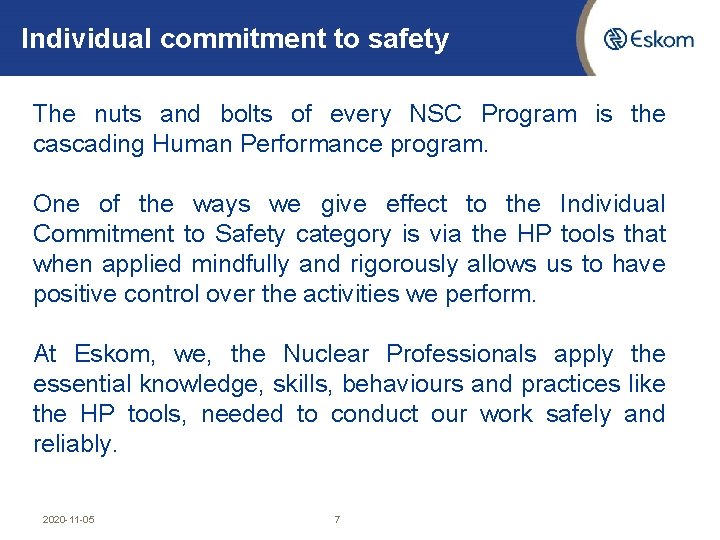 Individual commitment to safety The nuts and bolts of every NSC Program is the