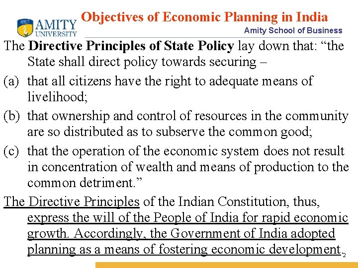 Objectives of Economic Planning in India Amity School of Business The Directive Principles of