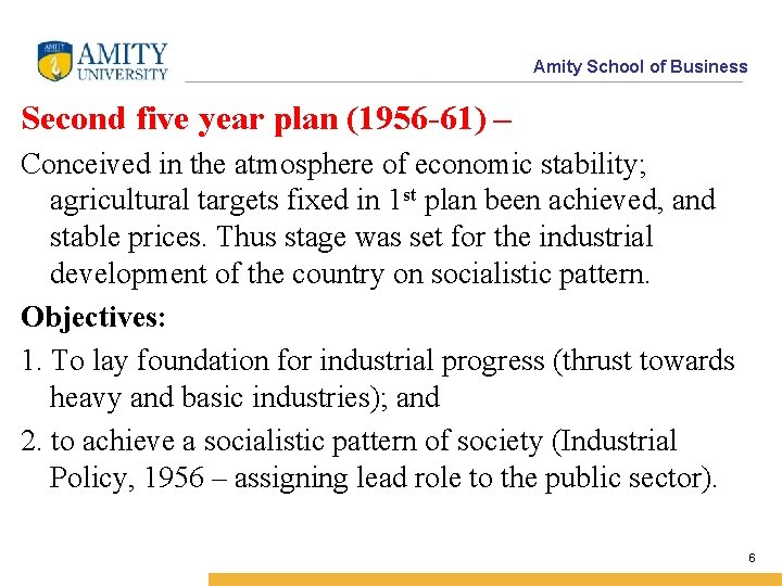 Amity School of Business Second five year plan (1956 -61) – Conceived in the