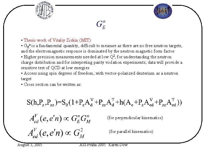  • Thesis work of Vitaliy Ziskin (MIT) • GEn is a fundamental quantity,