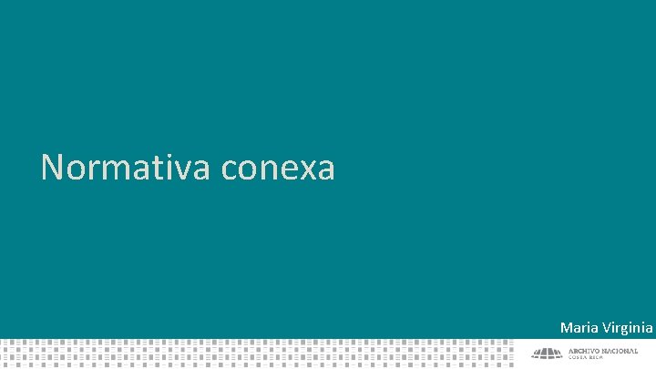 Normativa conexa Maria Virginia 