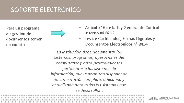 SOPORTE ELECTRÓNICO Para un programa de gestión de documentos tomar en cuenta • Artículo
