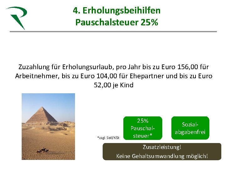 4. Erholungsbeihilfen Steuerkanzlei Röhn Pauschalsteuer 25% Gesunde Beratung für Heilberufe Sandra Röhn Steuerberaterin Fachberaterin