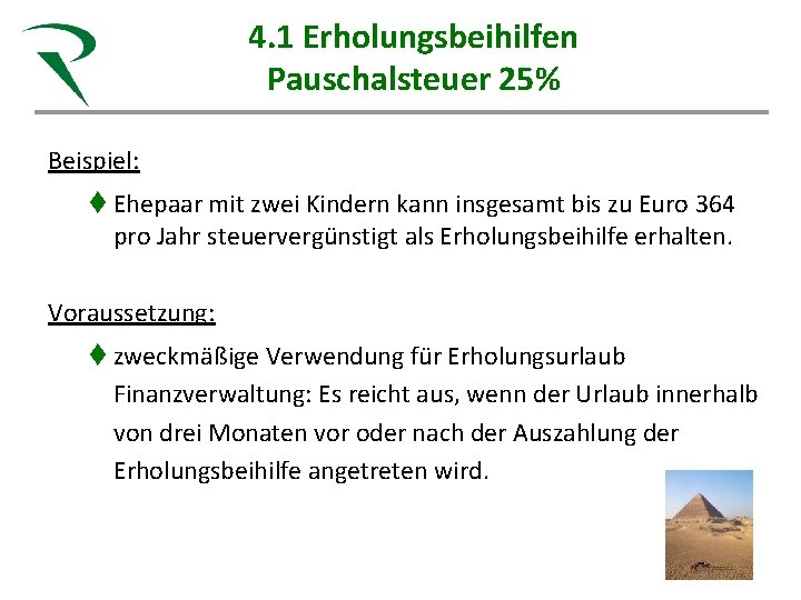 4. 1 Erholungsbeihilfen Steuerkanzlei Röhn Pauschalsteuer 25% Gesunde Beratung für Heilberufe Sandra Röhn Steuerberaterin