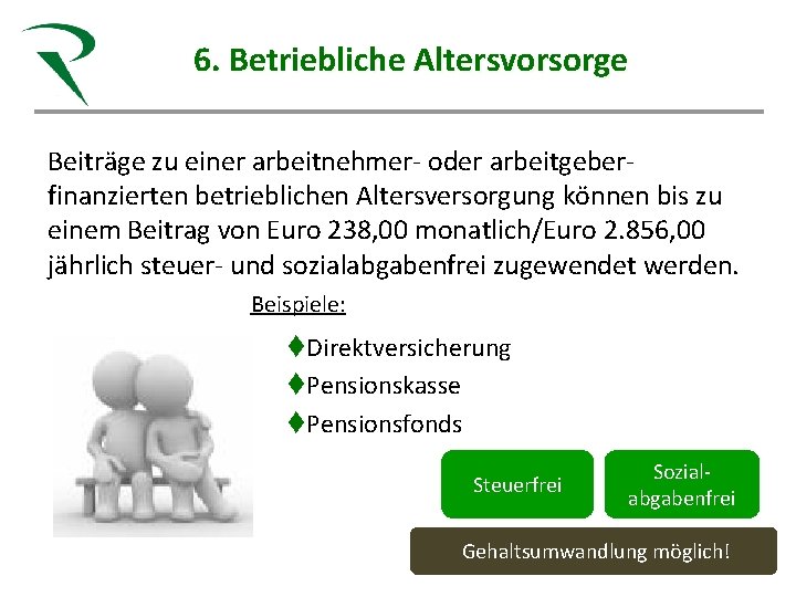 6. Betriebliche Altersvorsorge Steuerkanzlei Röhn Sandra Röhn Steuerberaterin Fachberaterin Gesundheitswesen IBG/HS Bremerhaven Gesunde Beratung