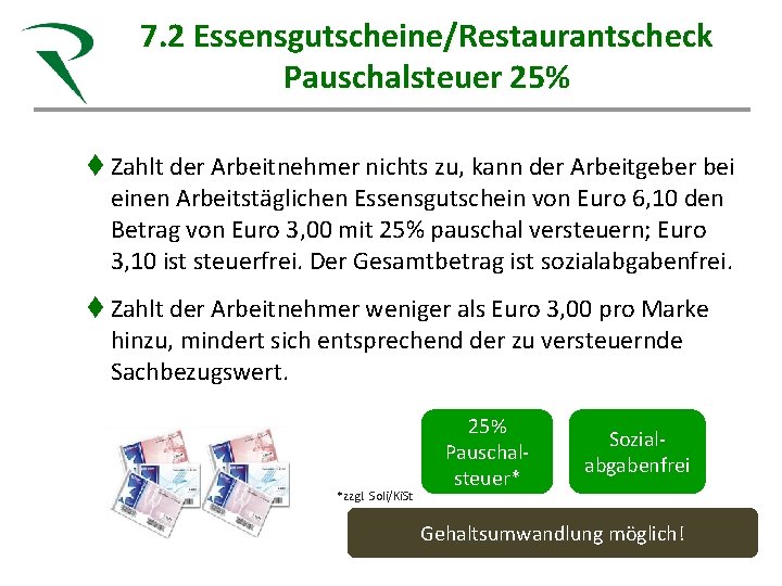 7. 2 Essensgutscheine/Restaurantscheck Steuerkanzlei Röhn Pauschalsteuer 25% Gesunde Beratung für Heilberufe Sandra Röhn Steuerberaterin