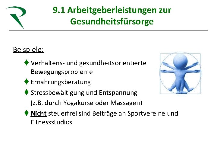 9. 1 Arbeitgeberleistungen zur Steuerkanzlei Röhn Gesunde Beratung für Gesundheitsfürsorge Heilberufe Sandra Röhn Steuerberaterin