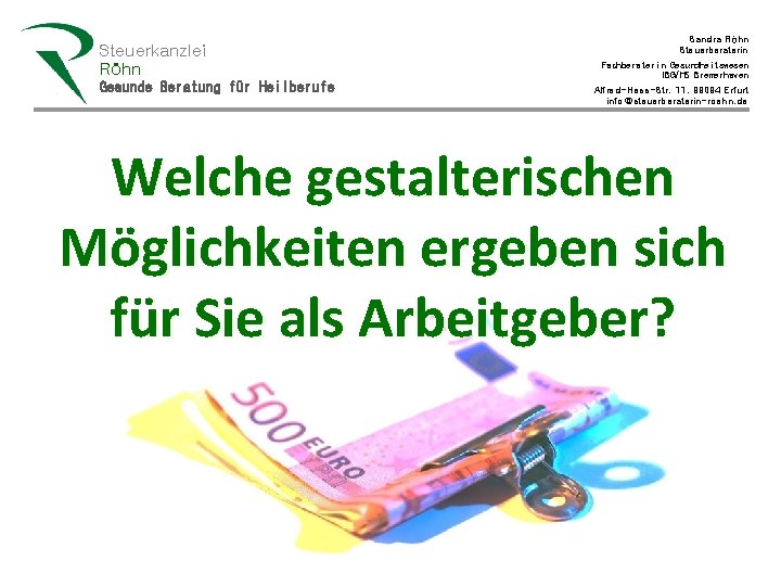 Steuerkanzlei Röhn Gesunde Beratung für Heilberufe Sandra Röhn Steuerberaterin Fachberaterin Gesundheitswesen IBG/HS Bremerhaven Alfred-Hess-Str.