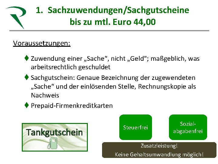 1. Sachzuwendungen/Sachgutscheine Steuerkanzlei Röhn zu mtl. Euro 44, 00 Gesunde Beratung fürbis Heilberufe Sandra