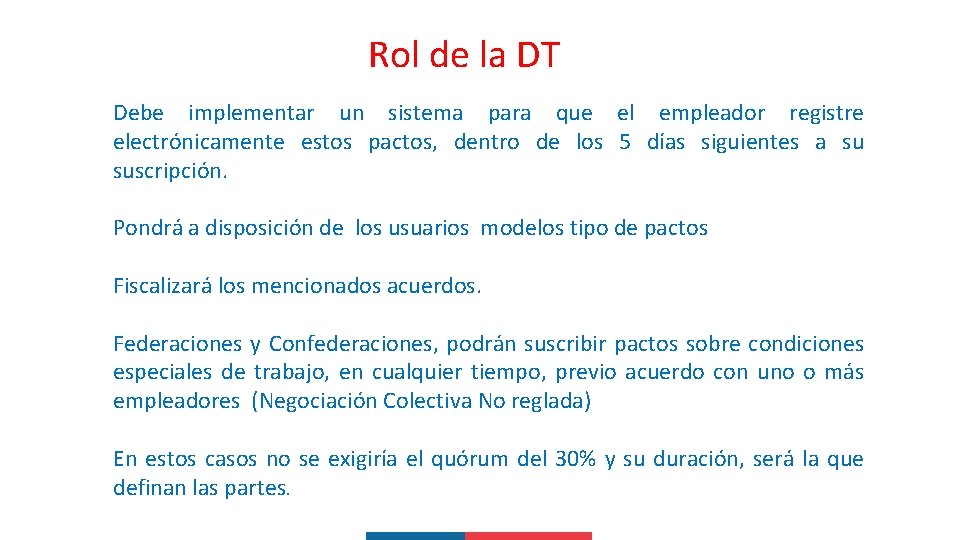 Rol de la DT Debe implementar un sistema para que el empleador registre electrónicamente