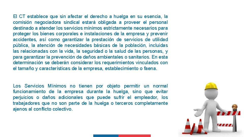 El CT establece que sin afectar el derecho a huelga en su esencia, la