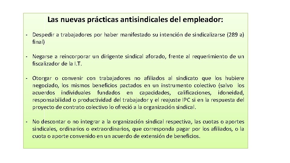 Las nuevas prácticas antisindicales del empleador: - Despedir a trabajadores por haber manifestado su