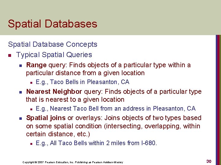 Spatial Databases Spatial Database Concepts n Typical Spatial Queries n Range query: Finds objects