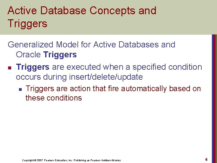 Active Database Concepts and Triggers Generalized Model for Active Databases and Oracle Triggers n