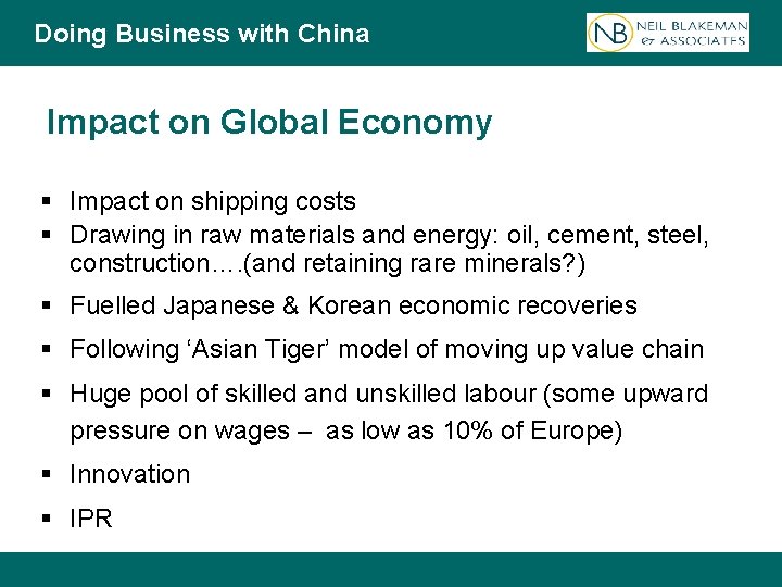 Doing Business with China Impact on Global Economy § Impact on shipping costs §