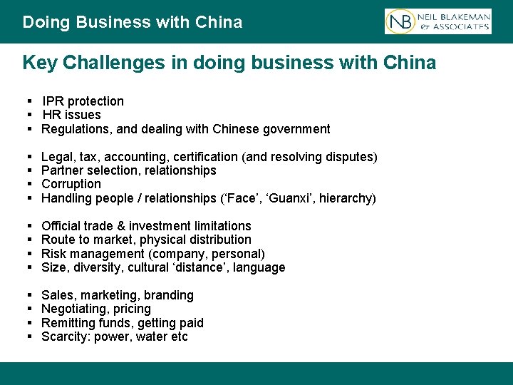 Doing Business with China Key Challenges in doing business with China § IPR protection