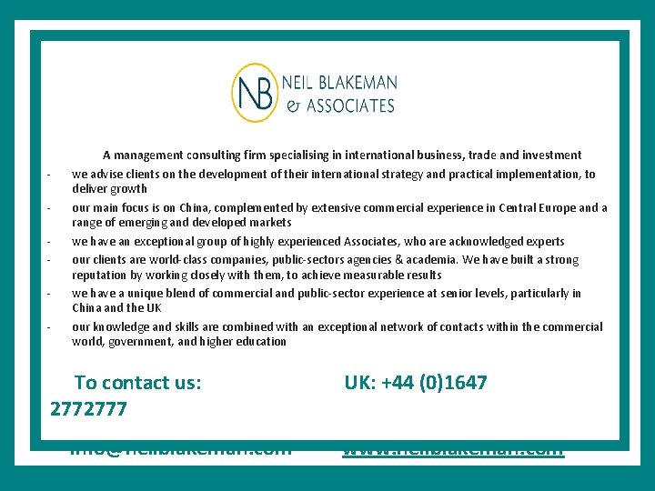 - A management consulting firm specialising in international business, trade and investment we advise