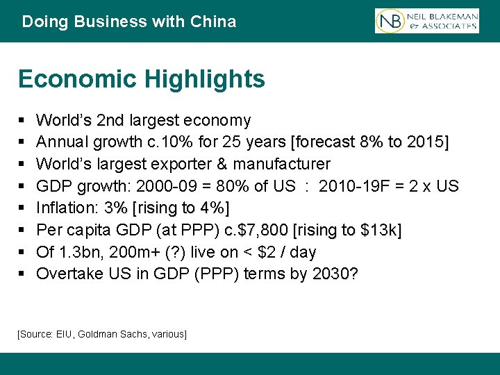 Doing Business with China Economic Highlights § § § § World’s 2 nd largest