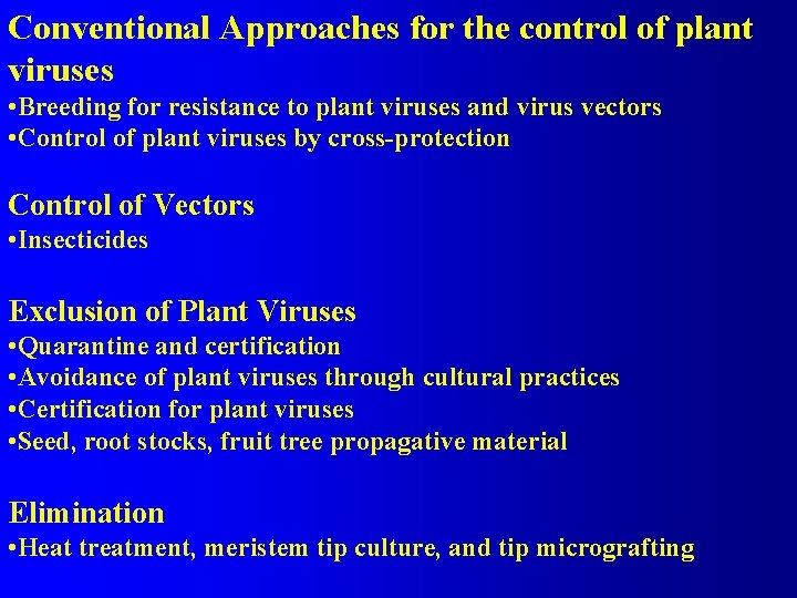 Conventional Approaches for the control of plant viruses • Breeding for resistance to plant
