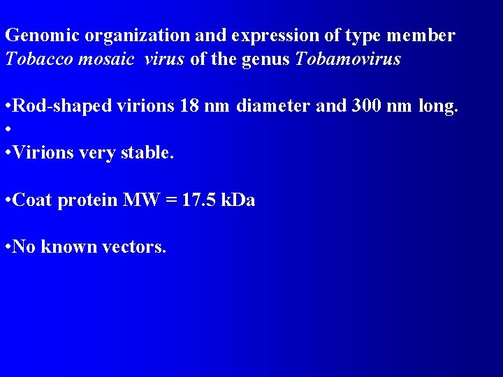 Genomic organization and expression of type member Tobacco mosaic virus of the genus Tobamovirus