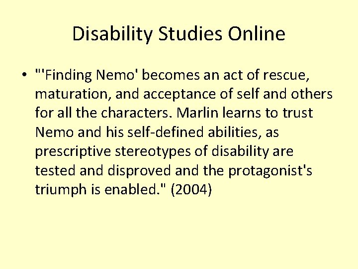 Disability Studies Online • "'Finding Nemo' becomes an act of rescue, maturation, and acceptance