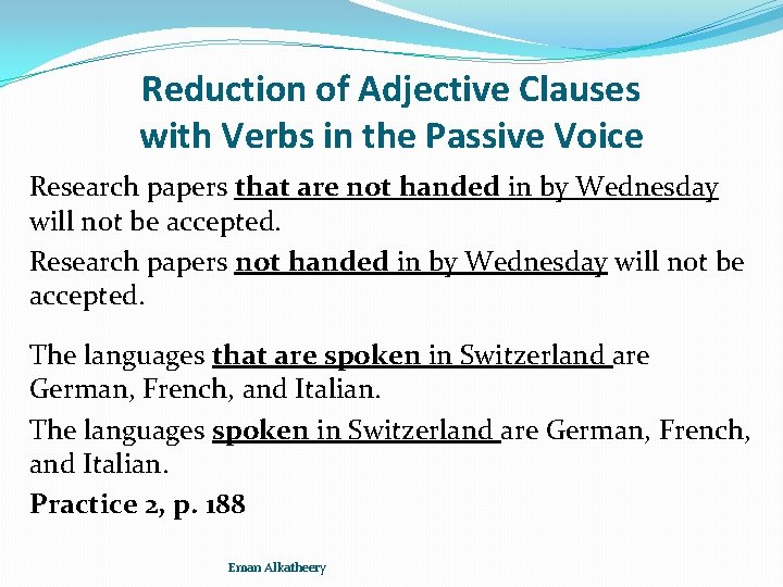 Reduction of Adjective Clauses with Verbs in the Passive Voice Research papers that are