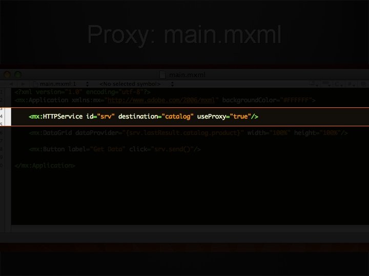 Proxy: main. mxml 