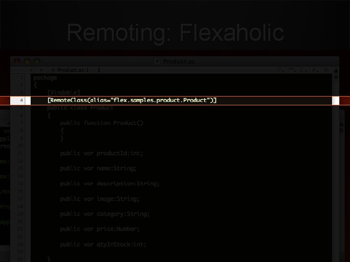 Remoting: Flexaholic 
