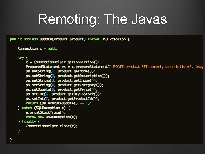 Remoting: The Javas 