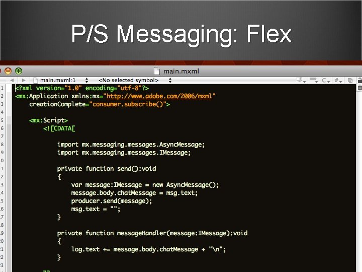 P/S Messaging: Flex 