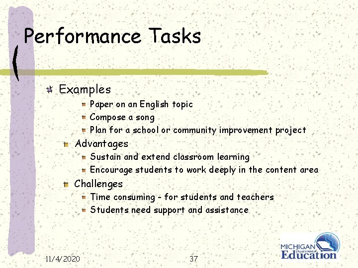 Performance Tasks Examples Paper on an English topic Compose a song Plan for a