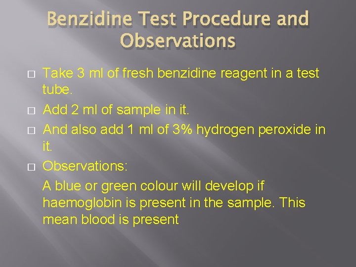 Benzidine Test Procedure and Observations Take 3 ml of fresh benzidine reagent in a