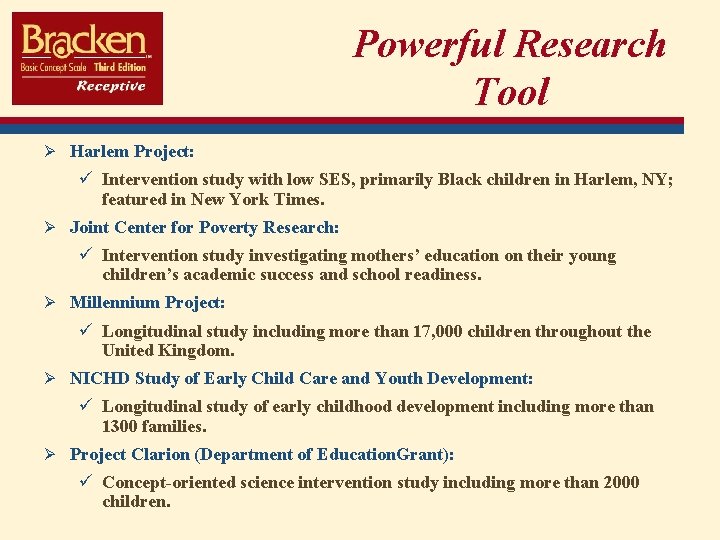 Powerful Research Tool Ø Harlem Project: ü Intervention study with low SES, primarily Black
