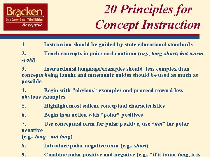 20 Principles for Concept Instruction 1. Instruction should be guided by state educational standards
