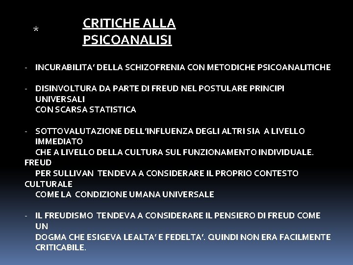 * CRITICHE ALLA PSICOANALISI - INCURABILITA’ DELLA SCHIZOFRENIA CON METODICHE PSICOANALITICHE - DISINVOLTURA DA