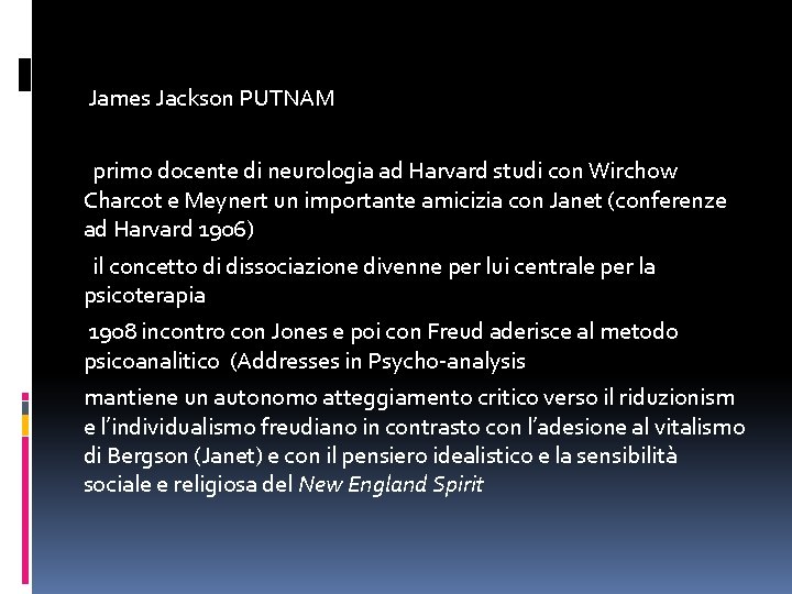  James Jackson PUTNAM primo docente di neurologia ad Harvard studi con Wirchow Charcot