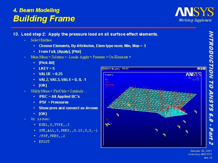 4. Beam Modeling Building Frame – Select Entities: – • Choose Elements, By Attributes,