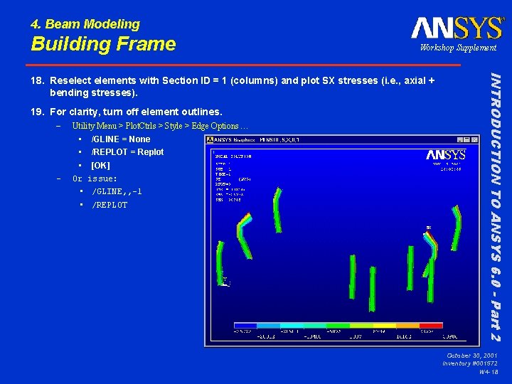 4. Beam Modeling Building Frame Workshop Supplement 19. For clarity, turn off element outlines.
