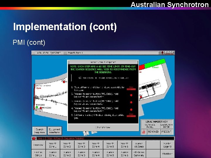 Australian Synchrotron Implementation (cont) PMI (cont) 